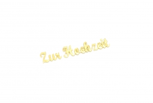 Schriftzug "Zur Hochzeit" Gold